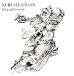 Kurt Seligmann - his graphic work - 1973 exhibition catalog